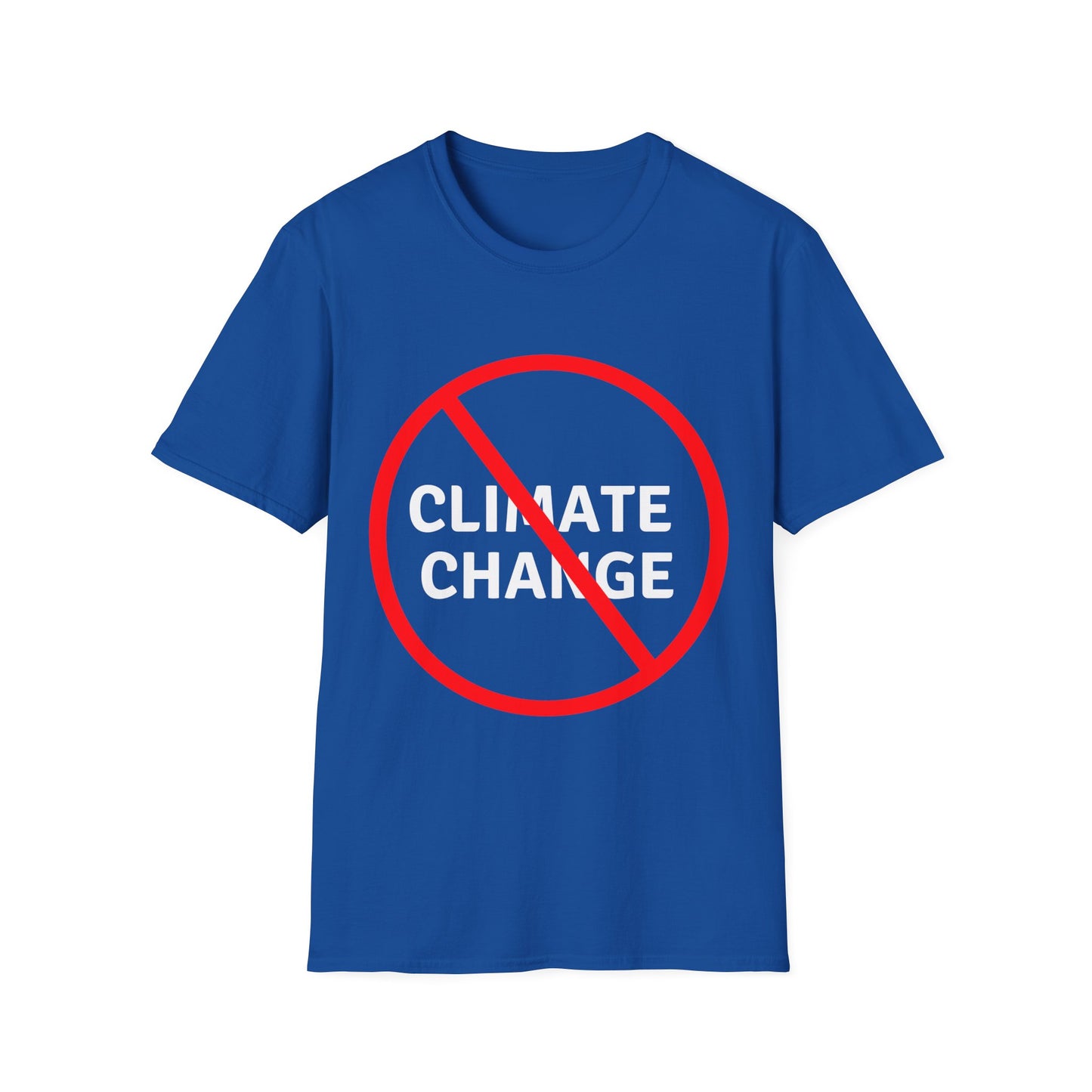 No Climate Change T-Shirt