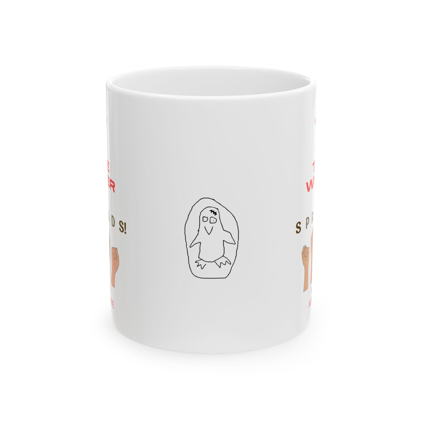 The Narrower It Gets Ceramic Mug