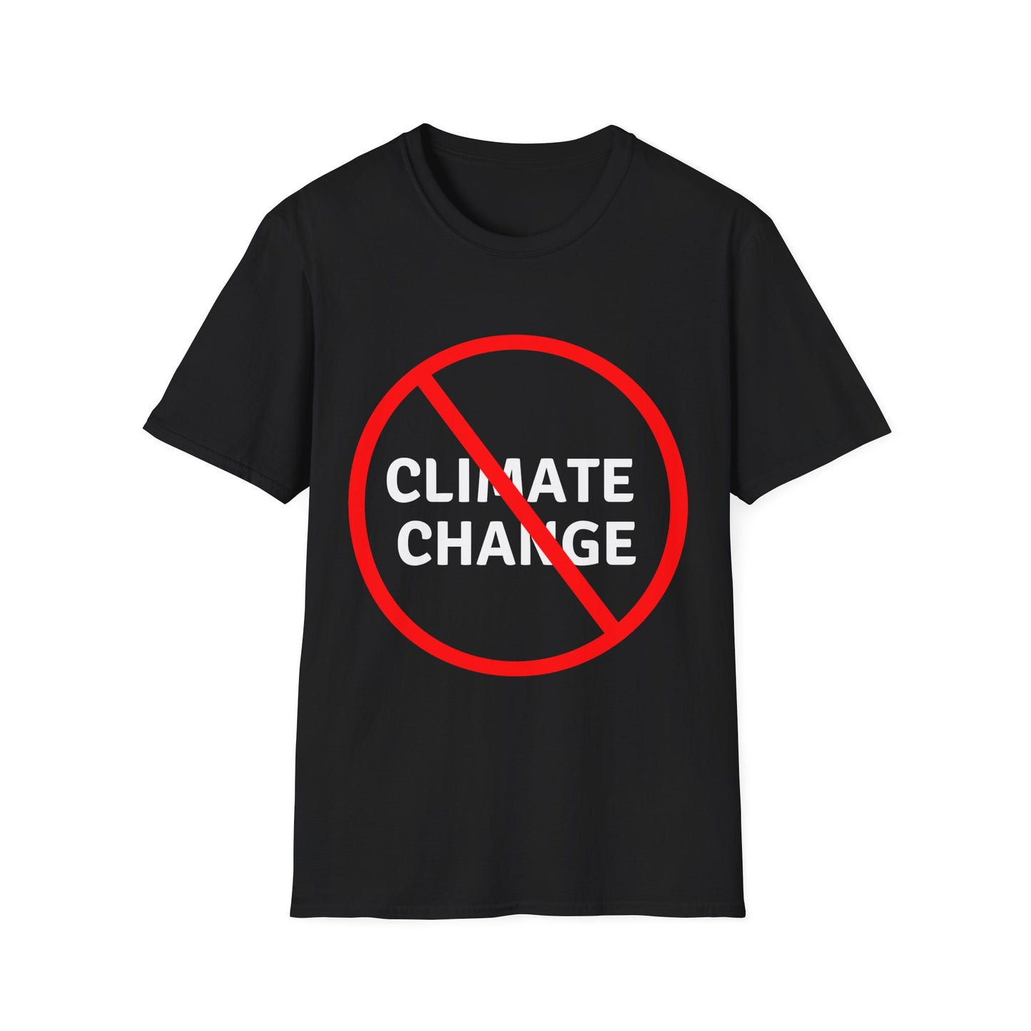 No Climate Change T-Shirt