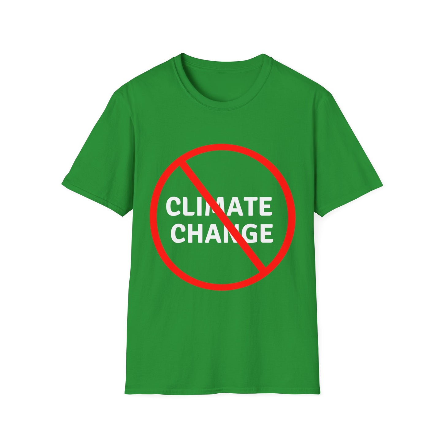 No Climate Change T-Shirt