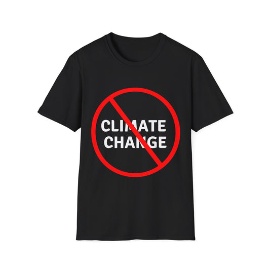 No Climate Change T-Shirt